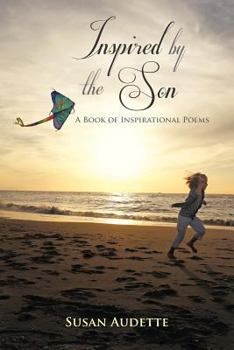Paperback Inspired by The Son: A Book of Inspirational Poems Book