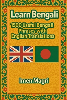 Learn Bengali: 1500 Useful Bengali Phrases with English Translations