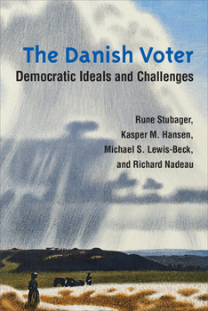 Hardcover The Danish Voter: Democratic Ideals and Challenges Book