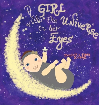 Hardcover A girl with the universe in her eyes Book