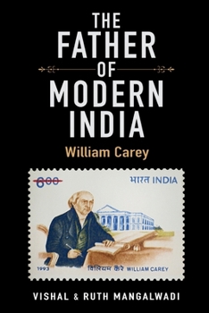 Paperback The Father Of Modern India: William Carey Book