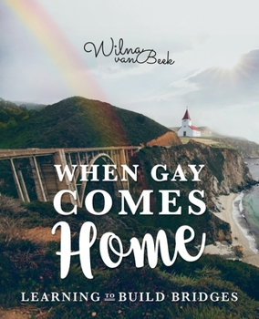 Paperback When Gay Comes Home: Learning to Build Bridges Book