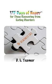 Paperback 175 Days of Happy: For Those Recovering From Eating Disorders Book