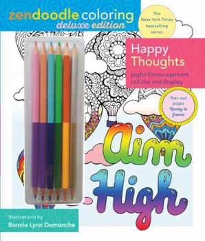 Paperback Zendoodle Coloring: Happy Thoughts: Deluxe Edition with Pencils Book