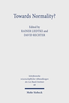 Hardcover Towards Normality?: Acculturation of Modern German Jewry Book