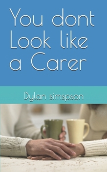 Paperback You dont Look like a Carer Book