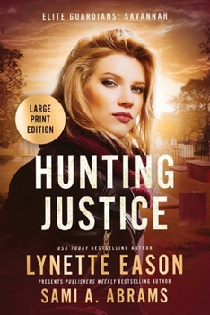 Paperback Hunting Justice: An Elite Guardians Novel LARGE PRINT EDITION [Large Print] Book