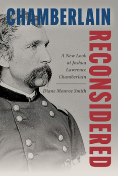 Hardcover Chamberlain Reconsidered: A New Look at Joshua Lawrence Chamberlain Book