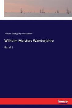 Paperback Wilhelm Meisters Wanderjahre: Band 1 [German] Book