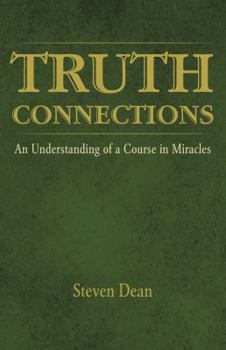 Paperback Truth Connections: An Understanding of a Course in Miracles Book