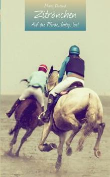 Paperback Zitrönchen: Auf die Pferde, fertig, los! [German] Book