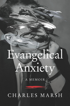 Hardcover Evangelical Anxiety: A Memoir Book