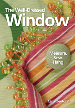 Paperback The Well-Dressed Window: Measure, Sew, Hang Book