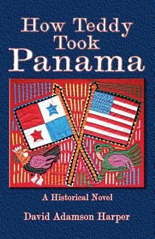 Paperback How Teddy Took Panama Book