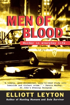 Paperback Men of Blood: Murder in Everyday Life Book