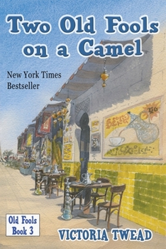 Paperback Two Old Fools on a Camel: From Spain to Bahrain and back again Book