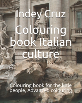 Paperback Colouring book Italian culture: Colouring book for the little people, Advanced colouring Book