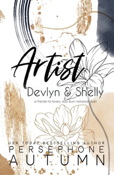 Paperback Artist - Devlyn & Shelly: A Friends-to-Lovers, Slow Burn Romance Duet Book