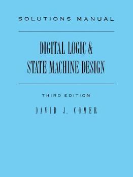 Paperback Solutions Manual to Digital Logic and State Machine Design Book