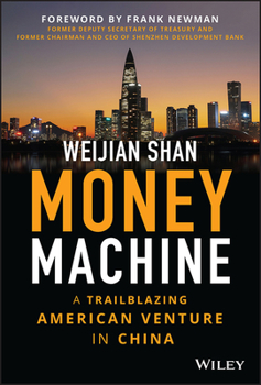 Hardcover Money Machine: A Trailblazing American Venture in China Book