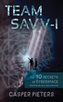 Paperback Team Savv-I the 10 Secrets of Cyberspace Book