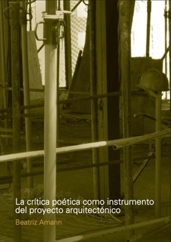Paperback La crítica poética como instrumento del proyecto arquitectónico [Spanish] Book