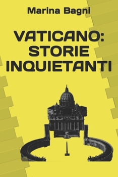 Paperback Vaticano: Storie Inquietanti [Italian] Book