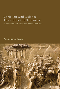 Hardcover Christian Ambivalence Toward Its Old Testament Book