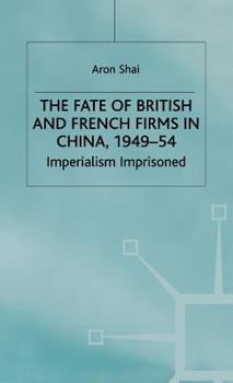 Hardcover Fate of British and French Firms in China Book