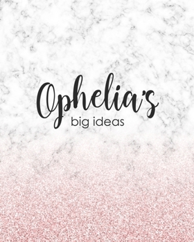 Paperback Ophelia's Big Ideas: Personalized Notebook - 8x10 Lined Women's Journal Book