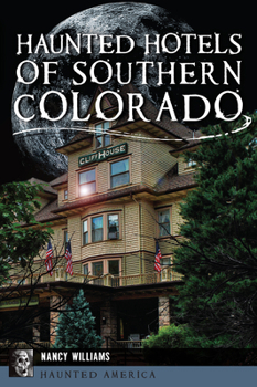 Paperback Haunted Hotels of Southern Colorado Book