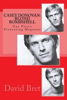 Paperback Casey Donovan: Blond Bombshell: Gay Porn's Pioneering Megastar Book