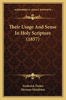 Paperback Their Usage And Sense In Holy Scripture (1857) Book