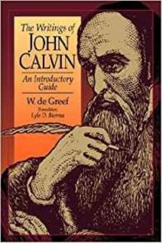 Paperback The Writing of John Calvin: An Introductory Guide Book