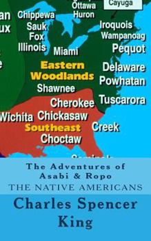 Paperback The Adventures of Asabi & Ropo: The Native Americans Book