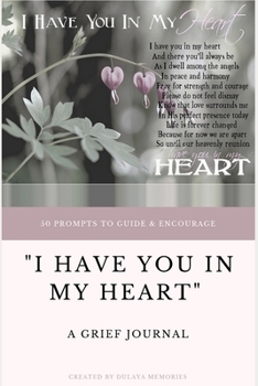 Paperback "I Have You In My Heart": A Grief Journal Book