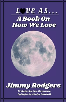 Paperback Love As...: A Book On How We Love Book