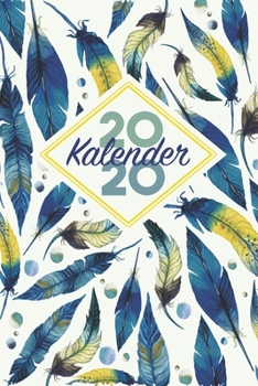 Kalender 2020: Monatsplaner, Wochenplaner, Terminkalender, Taschenkalender, Organizer, Buchkalender und Kalender 2020 - Organisieren, Planen und Notieren (German Edition)
