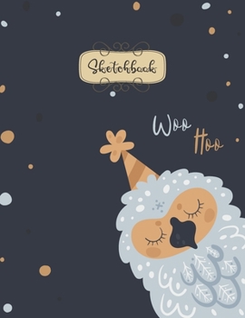 Sketchbook: Woo Hoo Little Owl Sketchbook for Girls: 110 Pages of 8.5"x 11" Blank Paper for Drawing, Doodling or Sketching (Sketchbooks For Kids)