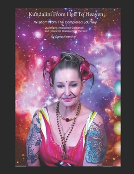 Paperback Kundalini - From Hell to Heaven Book
