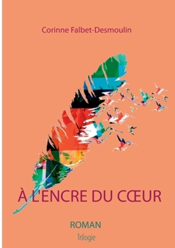 Paperback ? l'Encre Du Coeur [French] Book