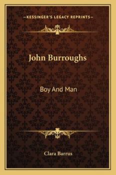 Paperback John Burroughs: Boy And Man Book