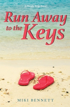 Paperback Run Away to the Keys: A Florida Keys Novel Book