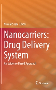 Hardcover Nanocarriers: Drug Delivery System: An Evidence Based Approach Book