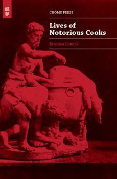 Paperback Lives of Notorious Cooks Book