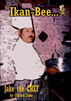 Paperback Ikan-Bee...Jake the Chef Book