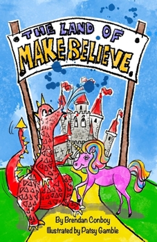 Paperback The Land of Make Believe Book