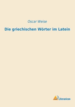 Paperback Die griechischen Wörter im Latein [German] Book