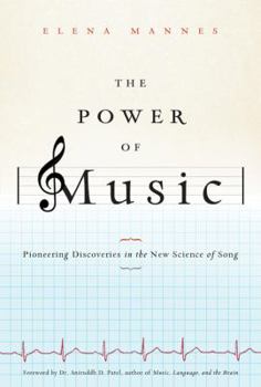 Hardcover The Power of Music: Pioneering Discoveries in the New Science of Song Book