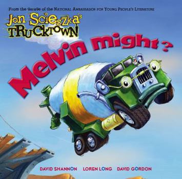 Melvin Might? (Trucktown) - Book  of the Jon Scieszka's Trucktown